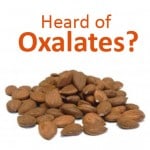 Oxalates and the Low Oxalate Diet: Interview with Karla Wiersma and Julie Matthews