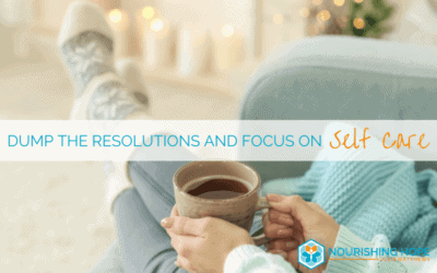 Dump the Resolutions and Focus on Self-Care