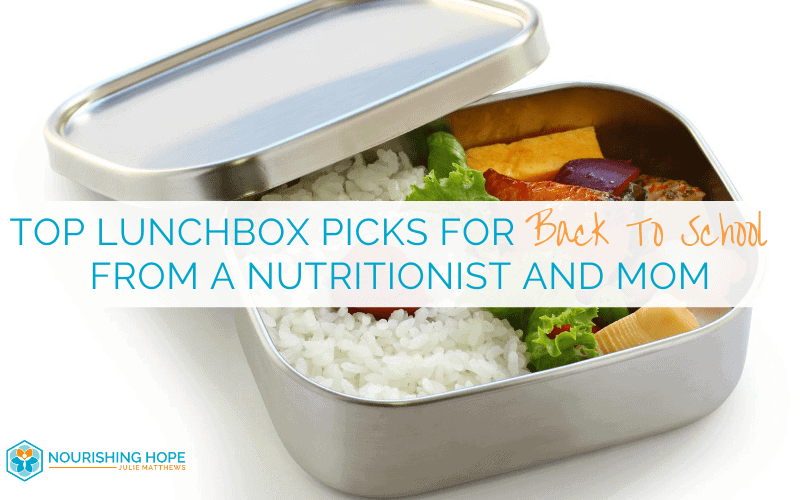 Top Lunchbox Picks for Back to School from a Nutritionist and Mom