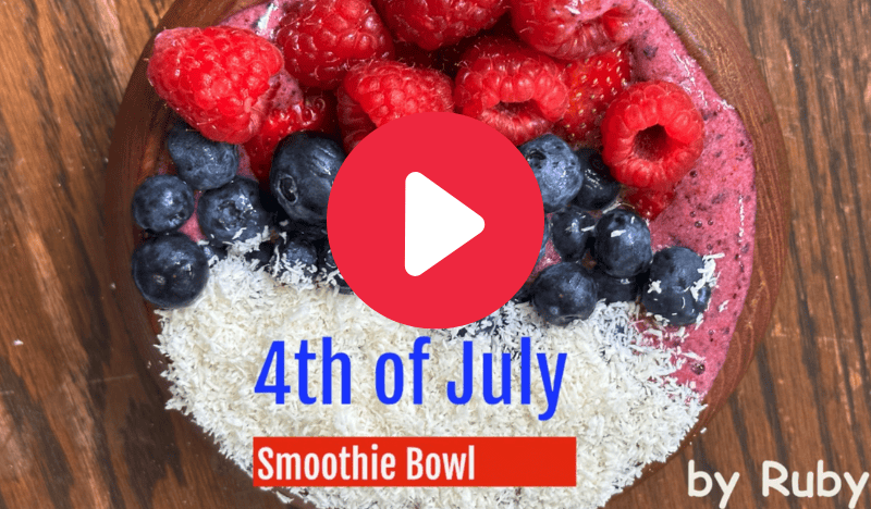 Ruby’s Fourth of July Smoothie Bowl